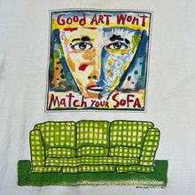 Load image into Gallery viewer, Vintage Fred Babb Good Art Won’t Match Your Sofa Tee
