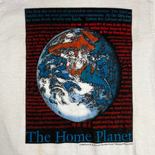 Load image into Gallery viewer, Vintage 1990 Earth The Home Planet Tee
