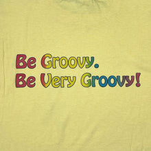 Load image into Gallery viewer, Vintage That 70s Show Be Groovy TV Show Promo Tee
